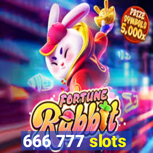 666 777 slots